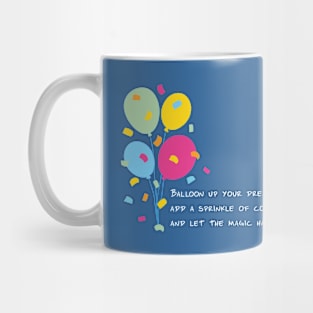 Balloon Up Your Dreams | Pink Yellow Blue Orange Green | Blue Mug